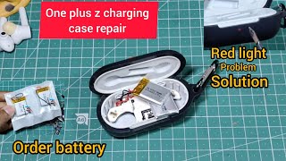 one plus buds z charging case repair।। red light problem ।। replacement battery।।part 3TH24 [upl. by Suirtemed742]