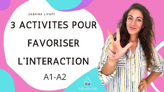 3 activités dinteraction orale pour les cours de FLE [upl. by Cristina]