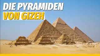 DIE PYRAMIDEN VON GIZEH  Das ÄLTESTE Weltwunder [upl. by Harias]