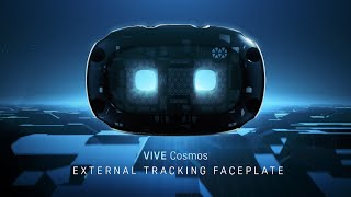 Introducing VIVE Cosmos External Tracking Faceplate [upl. by Mannuela479]