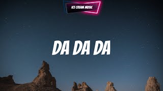 Da Da Da Да да да Jarico Remix  Lyrics [upl. by Eerok917]