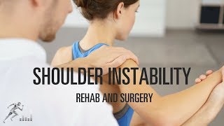 Shoulder instability Options for rehab and surgery [upl. by Pinebrook727]