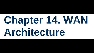 CCNA 200301 Class 43  Volume 2  Chapter 14 WAN Architecture [upl. by Itch]