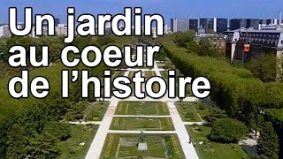 Un jardin au coeur de lHistoire [upl. by Fritzie]