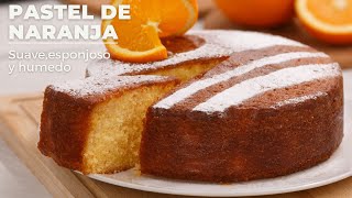 Pastel de naranja una receta de pastel suave esponjoso y húmedo tan fácil que te sorprenderá [upl. by Kcolttam761]