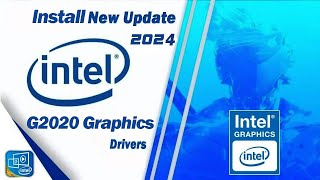 How To Install G2020 Graphics Driver Letest 2024  Intel HD Graphics  Upadated Drivers Letest [upl. by Ifen441]