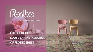 Flotex Next  the loose lay installation of Flotex sheet  Forbo Flooring Systems [upl. by Dayna]