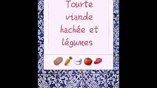 Tourte viande hachée et légumes [upl. by Tann]