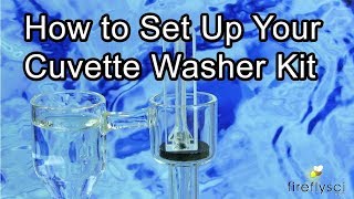 How to Setup Fireflysci Cuvette Washer Kit [upl. by Teodoro350]