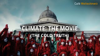 Climate The Movie  The Cold Truth  documentary nederlands ondertiteld climatethemovie [upl. by Gadmann]