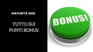 Punti bonus maturità 2018 cosa sono e come si assegnano [upl. by Cale892]