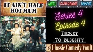 It Aint Half Hot Mum S04 Ep04 Ticket To Blighty HD [upl. by Anehsuc]