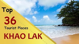 quotKHAO LAKquot Top 36 Tourist Places  Khao Lak Tourism  THAILAND [upl. by Ellednek]