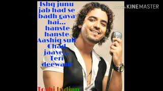 Ishq junoon jab had se badh Jaye hastey hastey Aashiq suli Chad Jaye Teri deewaniToshi singer [upl. by Hamish176]