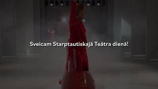 Sveicieni Starptautiskajā teātra dienā [upl. by Rufina]