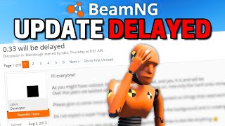 BeamNG v033 DELAYED – What Happened [upl. by Ahsieker38]