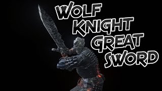 Dark Souls 3 Wolf Knight Greatsword Weapon Showcase Ep57 [upl. by Jonah251]