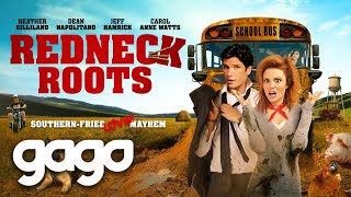 GAGO  Redneck Roots  Full Comedy Movie  Drama  Heather Gilliland [upl. by Evelin668]