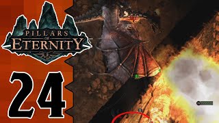 Lets Play Pillars of Eternity BLIND 24 ACTUAL DRAGON SLAYING [upl. by Aihsile]