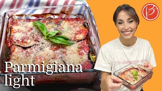 Parmigiana light  Benedetta Parodi Official [upl. by Mannie]