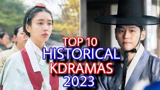 Top 10 Historical Kdramas of 2023  Historical Korean Drama [upl. by Bordiuk]