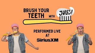 Brush Your Teeth Raffi Cover by Jules Live on Sirius XM [upl. by Einnad]