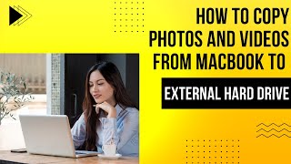 How to copy photos and videos from MacBook to external hard drive [upl. by Etennaej]