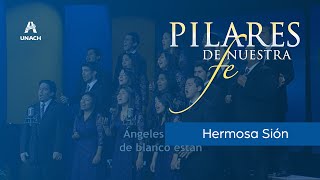 Hermosa Sión  Coro de Cámara UNACH Álbum Pilares de nuestra fe [upl. by Bel803]