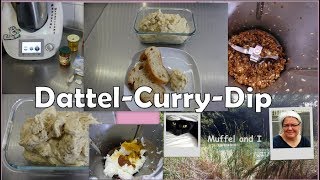 pikanter Dattel  Curry  Dip auch ohne Thermomix einfach herzustellen [upl. by Alilad366]