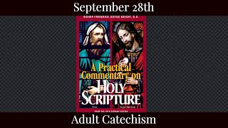 Sat Sept 28 2024  Adult Catechism [upl. by Rot]