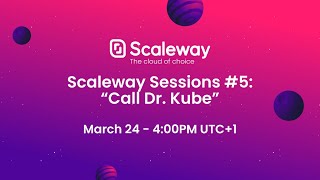 Scaleway Sessions 5 Call Dr Kube [upl. by Dareece19]