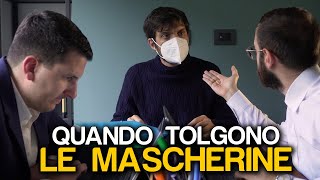 QUANDO TOLGONO LE MASCHERINE [upl. by Nona]