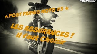 ★POST PERMIS MOTO 3 ★ LES ASSURANCES  Il faut Choisir ◘ Permis A2A [upl. by Adnwahsat222]