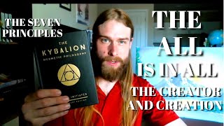 INTRODUCTION To THE KYBALION  THE CREATOR AND THE CREATION  quotTHE ALLquot IN ALL [upl. by Leeanne]