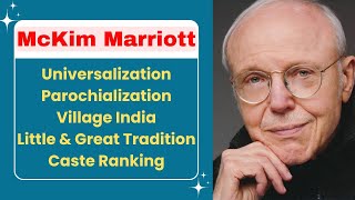 McKim Marriott  Universalization and Parochialization [upl. by Suiluj880]