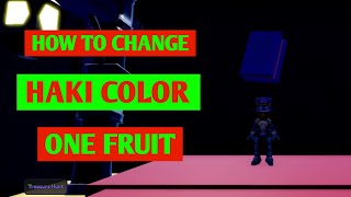 How To Change Haki Color In One Fruit  One Fruit Simulator Where To Change Haki Color [upl. by Uaeb]