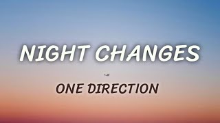 One Direction  Night Changes Lyrics [upl. by Atnoled]