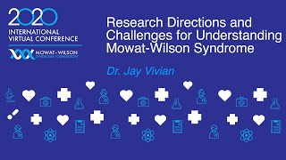 Research Directions and Challenges for Understanding MowatWilson Syndrome  Dr Jay Vivian [upl. by Eimmac]