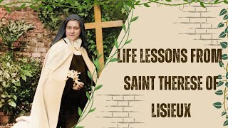 Saint Therese Of Lisieux  Life Lessons From The Saints [upl. by Gabbi49]