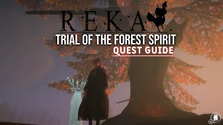 Reka  Trial of the Forest Spirit Quest Guide [upl. by Aiyotal808]