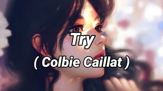 أغنية Colbie Caillat  Try  مترجمة [upl. by Petrie]