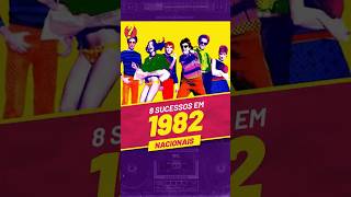 Você LEMBRA desses 8 SUCESSOS NACIONAIS de 1982 [upl. by Assirralc193]