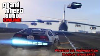 GTA 5 ONLINE MISSION DE PRÉPARATION  Fuite de données Signaux interceptés [upl. by Tilla]