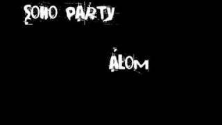 Soho party  Álom [upl. by Haymo681]