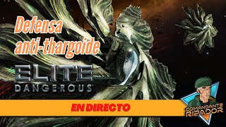 🔴 Thargoides en Shinrarta Dezhra  Elite Dangerous DIRECTO [upl. by Lynsey602]