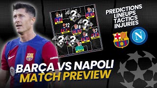 Barça vs Napoli Champions League  Match Preview Lineup Predictions ucl barcelonavsnapoli [upl. by Yirinec]