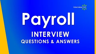 Payroll Interview Questions and Answers  Payroll Process [upl. by Ocsinarf]