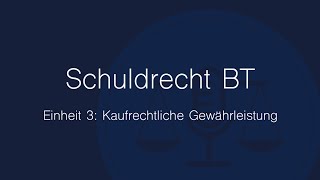 Schuldrecht BT Folge 3 Kaufrechtliche Gewährleistung [upl. by Isac889]