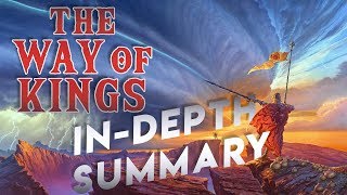 The Way of Kings  InDepth Summary [upl. by Lilith]