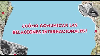 Comunicar en relaciones internacionales [upl. by Ellehcin]